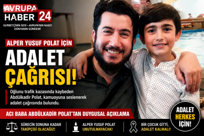 Alper Yusuf Polat İçin Adalet Çağrısı: Acılı Baba Abdülkadir Polat’tan Duygusal  acıklama