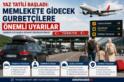 yaz tatili gurbetçiler için önemli uyarılar ve yol güvenliği