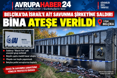 Belçika’da İsrail’e ait savunma şirketinin binası ateşe verildi